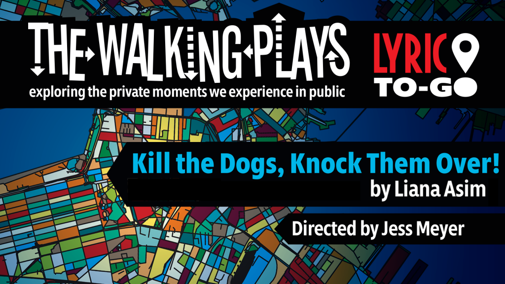 Kill the Dogs, Knock Them Over! 3 Lyric Stage Company of Boston